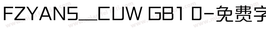 FZYANS__CUW GB1 0字体转换